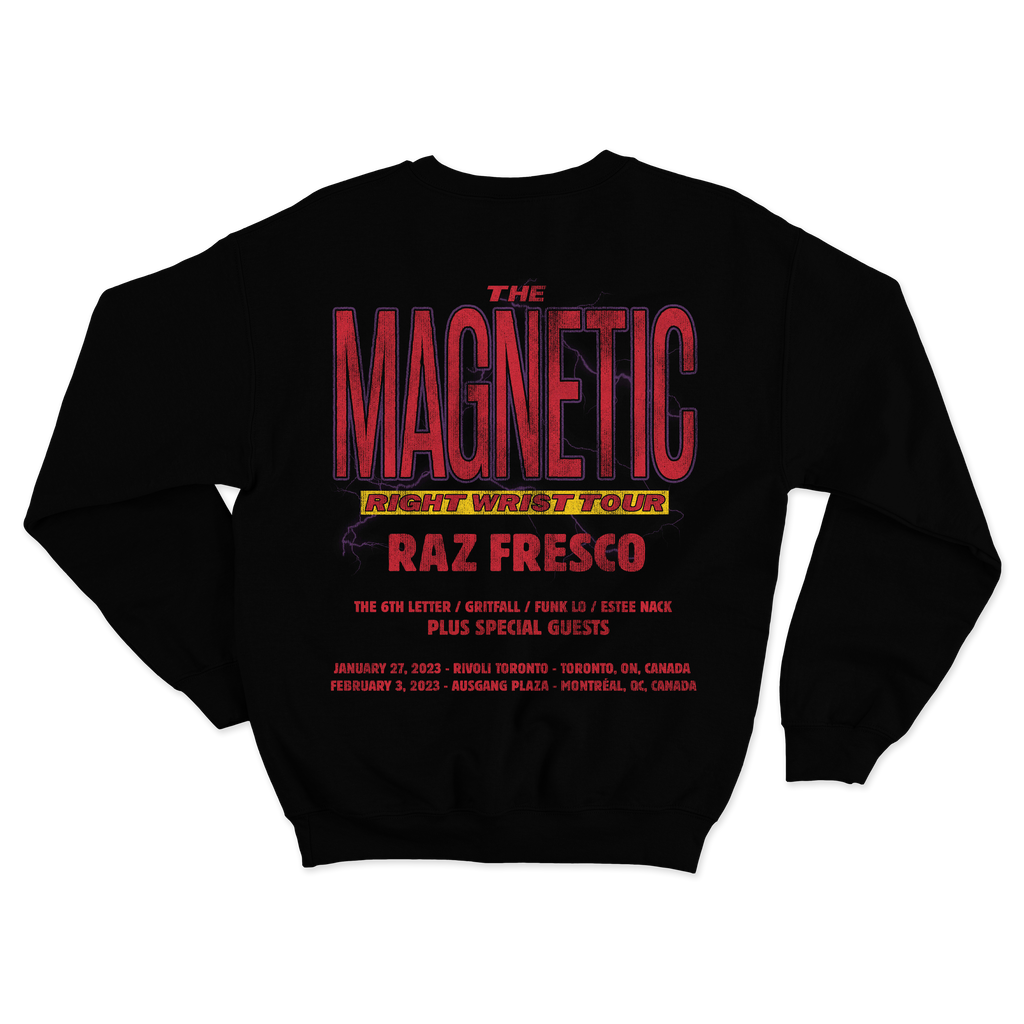 MAGNETIC RIGHT WRIST TOUR | CREWNECK