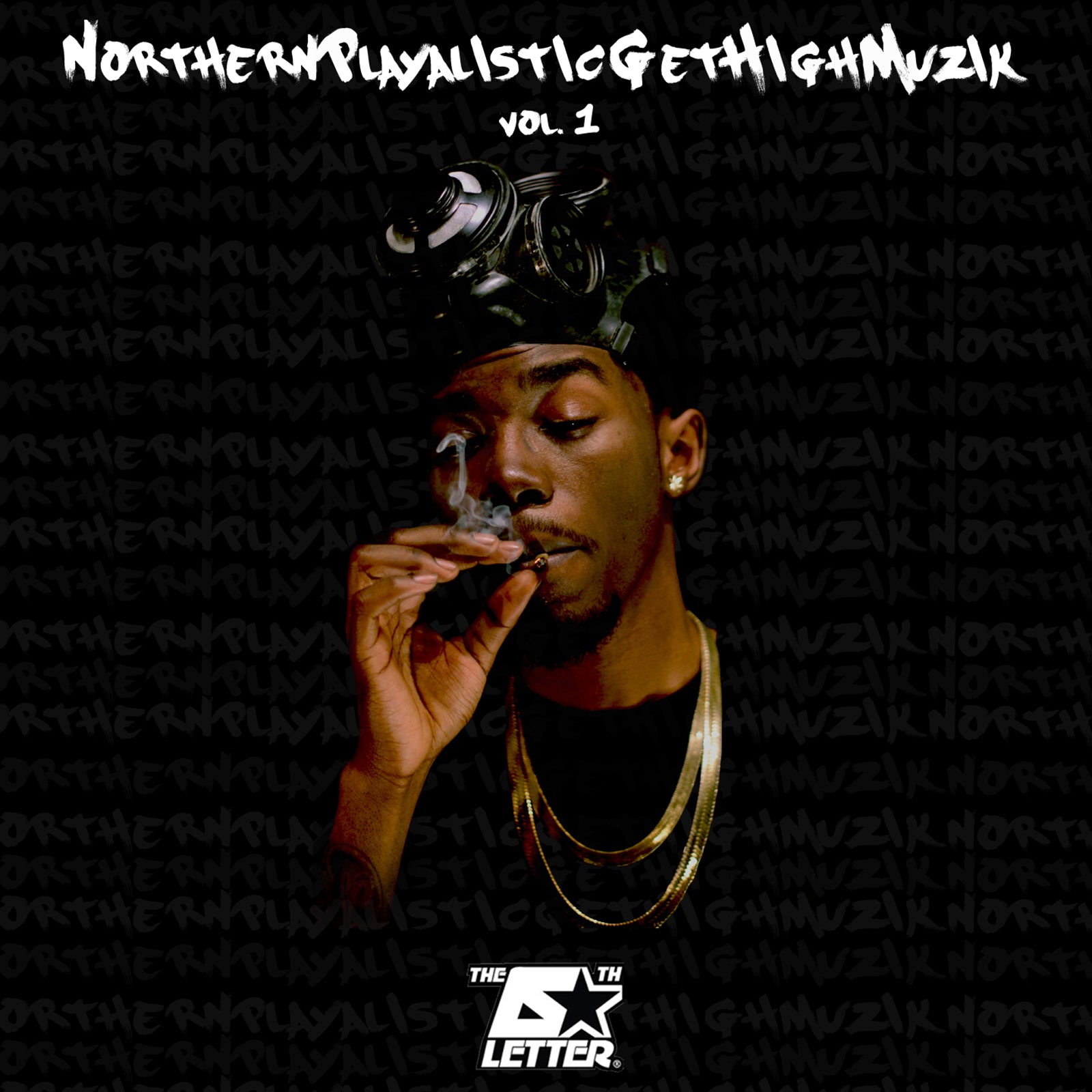 The 6th Letter "NorthernPlayalisticGetHighMuzik Vol.1" Digital Album
